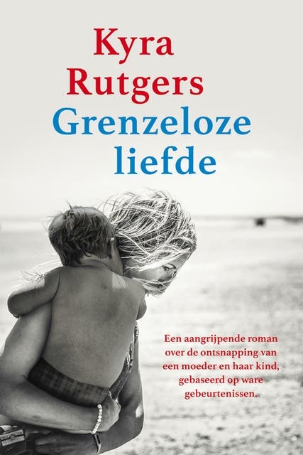 Grenzeloze liefde – omslag van het luisterboek van Kyra Rutgers