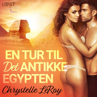 En Tur til Det Antikke Egypten - erotisk novelle – omslag til lydbogen af Chrystelle Leroy