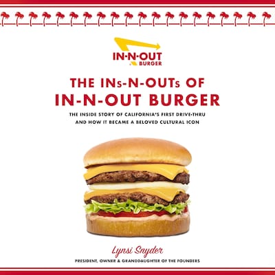 The Ins-N-Outs of In-N-Out Burger