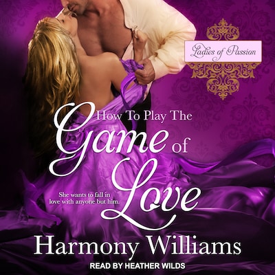 How to Play the Game of Love – omslag til lydbogen af Harmony Williams