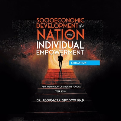 Socioeconomic Development of a Nation and Individual Empowerment – omslag til lydbogen af Dr. Aboubacar Sidy Sow Ph.D.