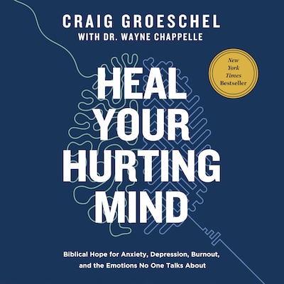 Heal Your Hurting Mind – omslag til lydbogen af Craig Groeschel
