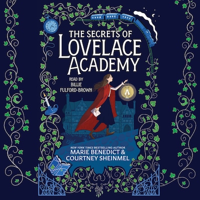 The Secrets of Lovelace Academy – omslag til lydbogen af Marie Benedict, Courtney Sheinmel