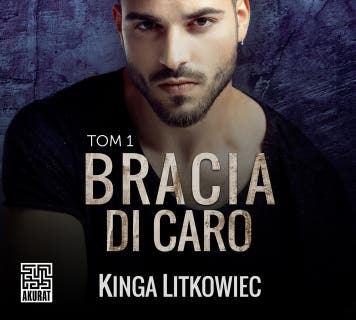 Bracia Di Caro – okładka audiobooka, autor Kinga Litkowiec