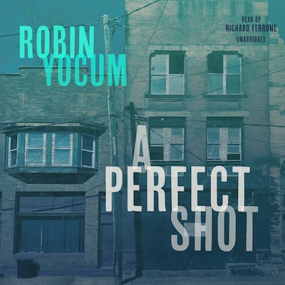 A Perfect Shot – omslag til lydbogen af Robin Yocum