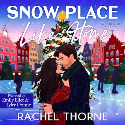 Snow Place Like Home – omslag til lydbogen af Rachel Thorne