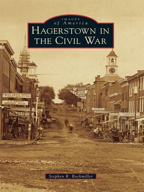 Hagerstown in the Civil War – omslag til lydbogen af Stephen R Bockmiller