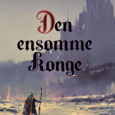 Den ensomme Konge – omslag til lydbogen af Søren Ellemose, Morten Ellemose