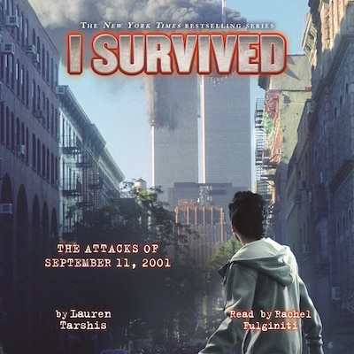 I Survived the Attacks of September 11, 2001 - I Survived 6 (Unabridged)