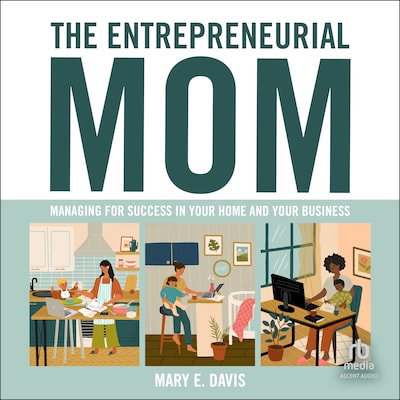 The Entrepreneurial Mom – omslag til lydbogen af Mary E. Davis