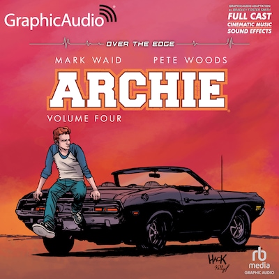 Archie: Volume 4 [Dramatized Adaptation] – omslag til lydbogen af Mark Waid, Pete Woods