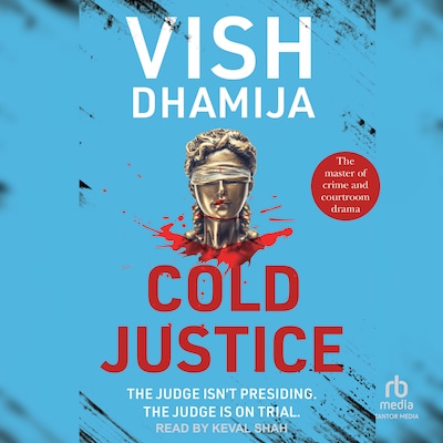 Cold Justice – omslag til lydbogen af Vish Dhamija