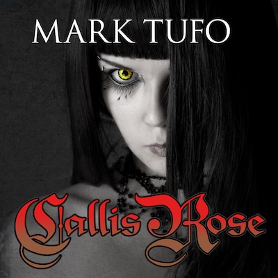 Callis Rose – omslag til lydbogen af Mark Tufo