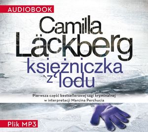 Księżniczka z lodu. Saga o Fjällbace. Tom 1