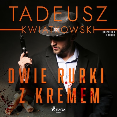 Dwie rurki z kremem – okładka audiobooka, autor Tadeusz Kwiatkowski