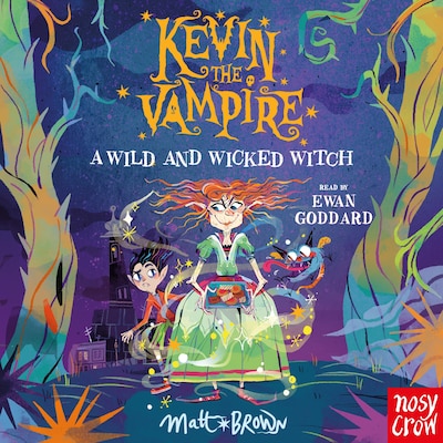 Kevin the Vampire: A Wild and Wicked Witch – omslag til lydbogen af Matt Brown