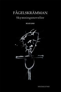 Fågelskrämman - skymningsnoveller