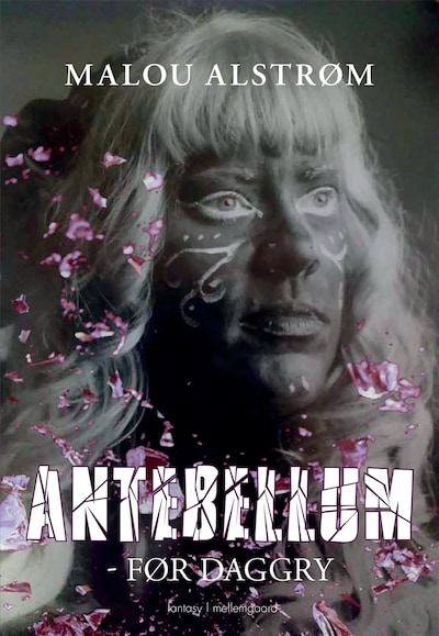 Antebellum - Før daggry – omslag til lydbogen af Malou Alstrøm