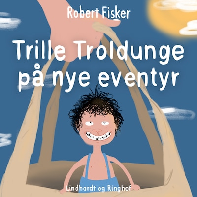 Trille Troldunge på nye eventyr – omslag til lydbogen af Robert Fisker