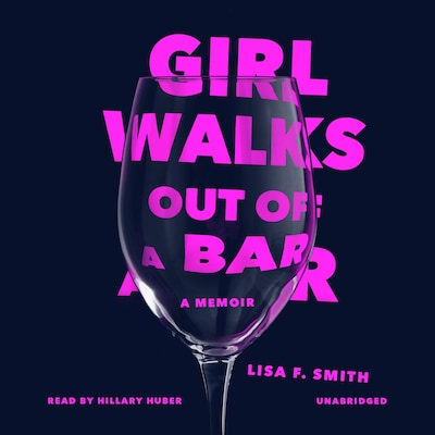 Girl Walks Out of a Bar – omslag til lydbogen af Lisa F. Smith