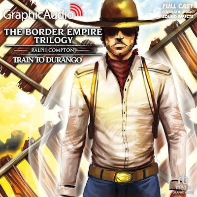 Train To Durango [Dramatized Adaptation] – omslag til lydbogen af Ralph Compton