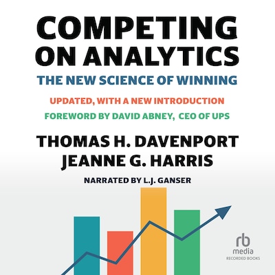 Competing on Analytics
