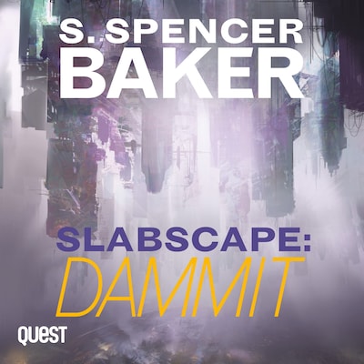 Slabscape: Dammit – omslag til lydbogen af Steve Spencer Baker