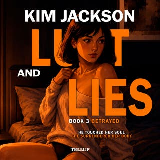 Lust and Lies #3: Betrayed