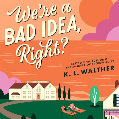 We’re a Bad Idea, Right? – omslag til lydbogen af K.L. Walther