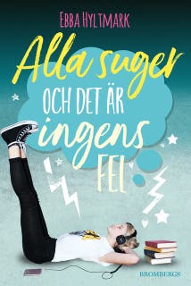 Alla suger och det är ingens fel – omslag till ljudboken av Ebba Hyltmark