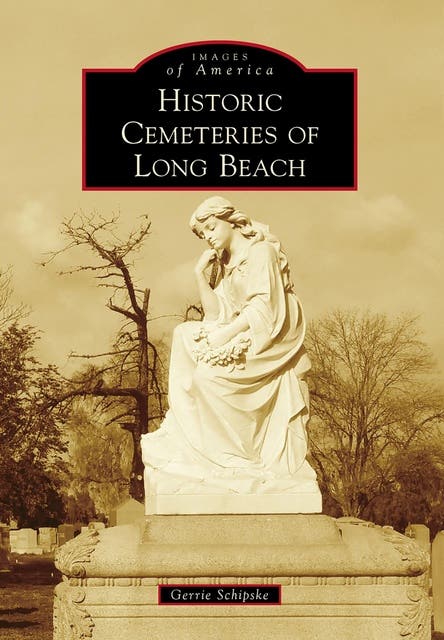 Historic Cemeteries of Long Beach – omslag til lydbogen af Gerrie Schipske