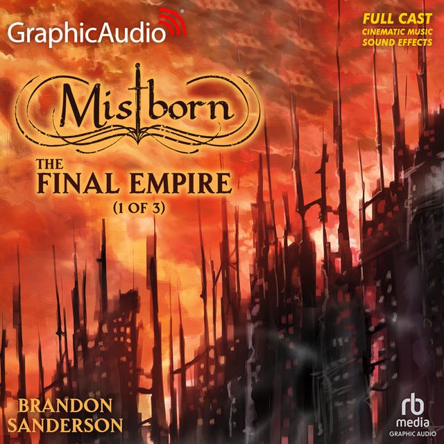 The Final Empire (1 of 3) [Dramatized Adaptation] "International Edition": Mistborn 1 – okładka audiobooka, autor Brandon Sanderson