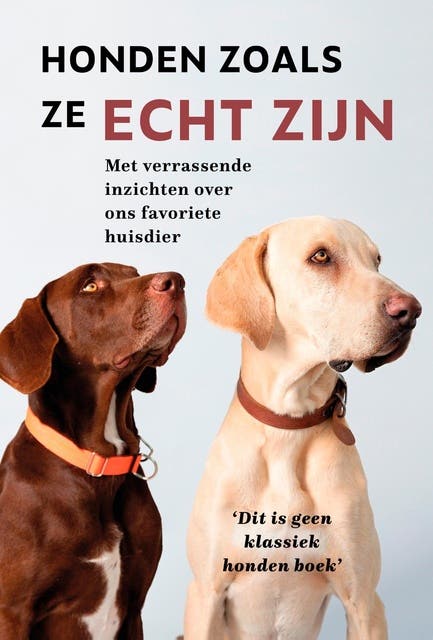 Honden zoals ze echt zijn: Met verrassende inzichten over onze favoriete huisdier – omslag van het luisterboek van Chris Dusauchoit