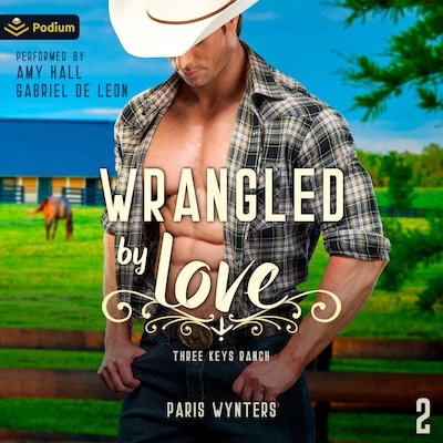 Wrangled by Love – omslag til lydbogen af Paris Wynters