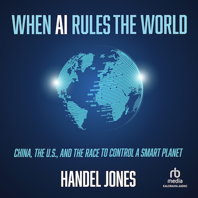 When AI Rules the World – omslag til lydbogen af Handel Jones