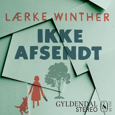 Ikke afsendt – omslag til lydbogen af Lærke Winther
