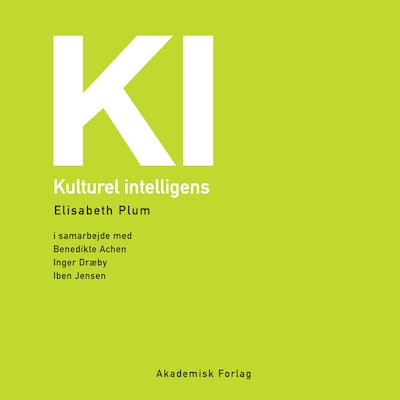 Kulturel intelligens – omslag til lydbogen af Elisabeth Plum, Benedikte Achen, Inger Dræby