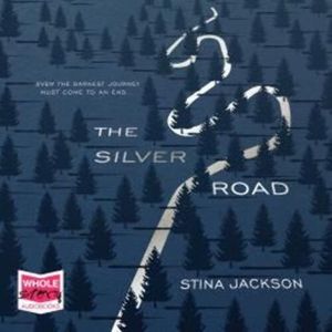 The Silver Road – okładka audiobooka, autor Stina Jackson