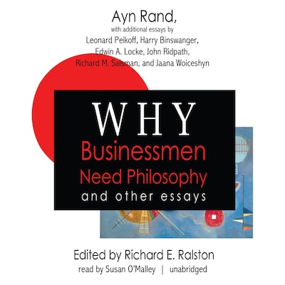 Why Businessmen Need Philosophy and Other Essays – omslag til lydbogen af Ayn Rand, Leonard Peikoff, Harry Binswanger