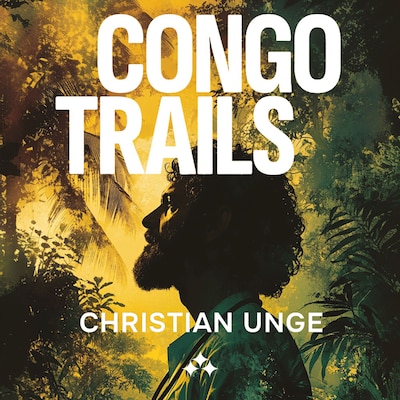 Congo Trails – omslag til lydbogen af Christian Unge
