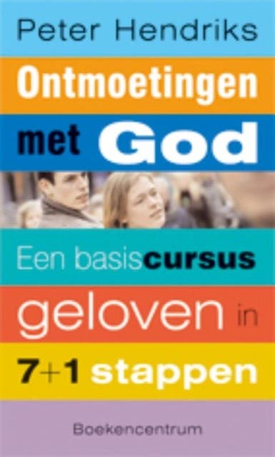 Ontmoetingen met God: een basiscursus geloven met bijbelse verhalen – omslag van het luisterboek van Peter Hendriks
