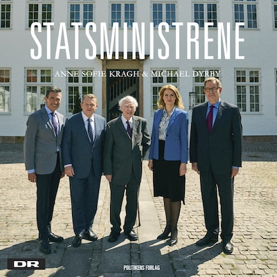 Statsministrene – omslag til lydbogen af Anne Sofie Kragh, Michael Dyrby