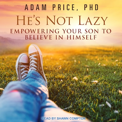 He's Not Lazy – omslag til lydbogen af Adam Price, PhD