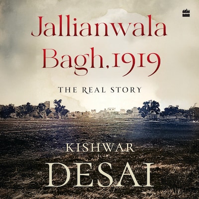 Jallianwala Bagh, 1919 – omslag til lydbogen af Kishwar Desai