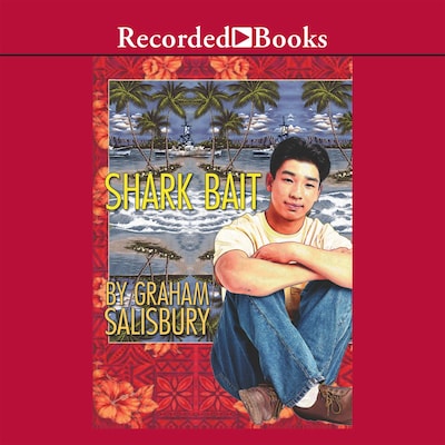 Shark Bait – omslag til lydbogen af Graham Salisbury