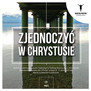 Zjednoczyć w Chrystusie – okładka audiobooka, autor ks. Dr Peter Hocken
