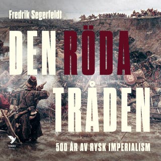 Den röda tråden : Femhundra år av rysk imperialism