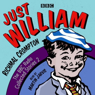 Just William: A Second BBC Radio Collection – omslag til lydbogen af Richmal Crompton