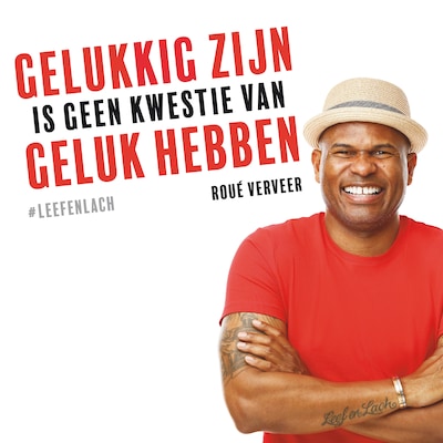 Gelukkig zijn is geen kwestie van geluk hebben