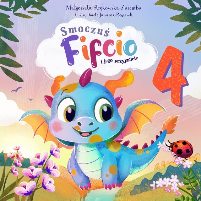 Smoczuś Fifcio i jego przyjaciele. Część 4